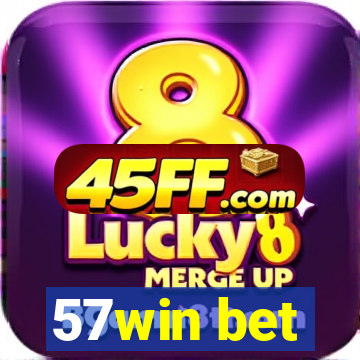 57win bet